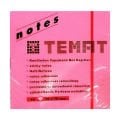 TEMAT 10612 YAPIŞKANLI NOT KAĞIDI 75x75 FOSFORLU PEMBE